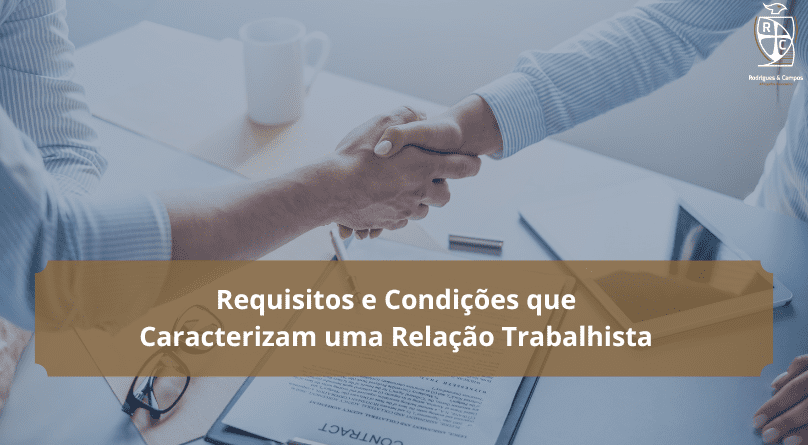 Requisitos e Condições trabalhistas